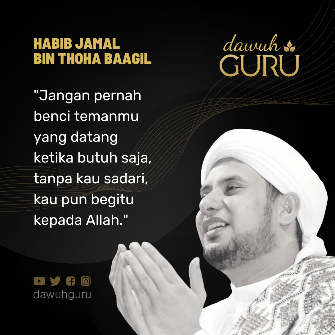 Habib Jamal bin Thoha Baagil - Dawuh Guru