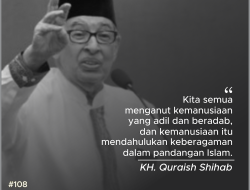 Nasihat Prof Quraish Shihab : Mengedepankan Keberagaman