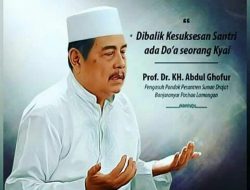 Dawuh Kiai Abdul Ghofur tentang Kesuksesan Santri