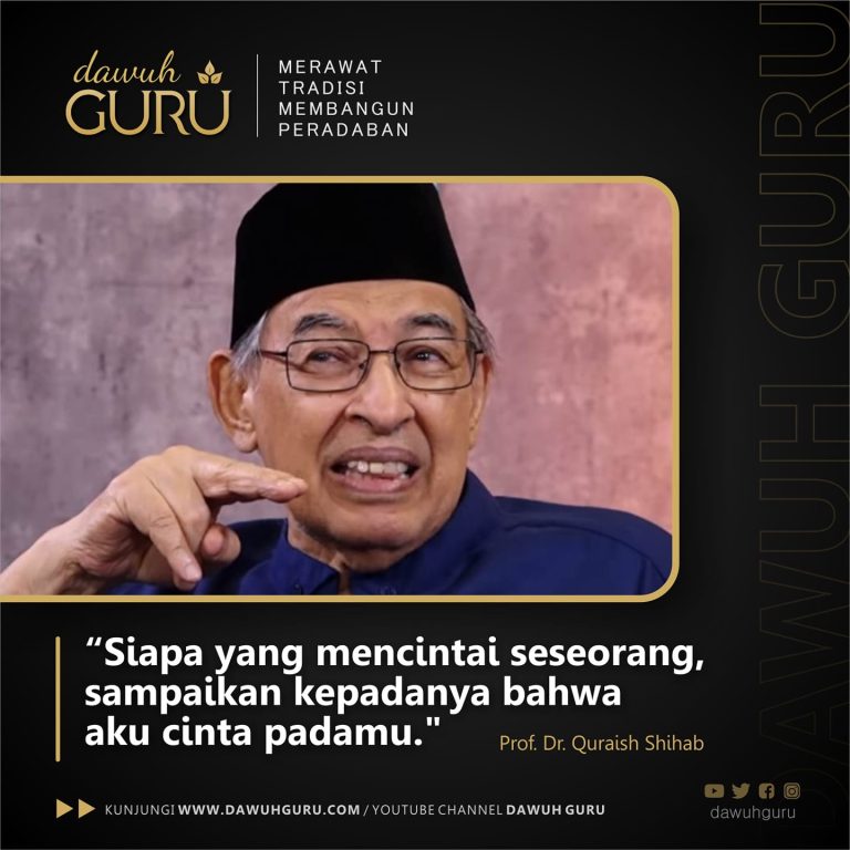 Nasihat Prof Quraish Shihab