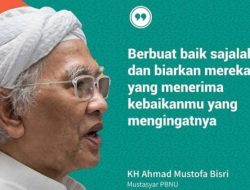 Dawuh Gus Mus tentang Berbuat Baik dengan Tulus