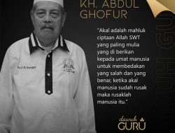 Nasihat Kiai Abdul Ghofur tentang Pentingnya Akal