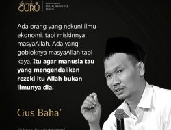 Dawuh Gus Baha’ tentang Keberkahan dalam Rezeki
