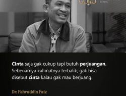 Quote Fahruddin Faiz tentang Cinta dan Perjuangan