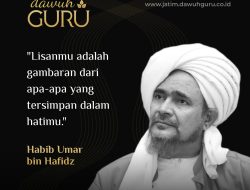 Nasihat Habib Umar Bin Hafidz tentang Lisan Cerminan Hati