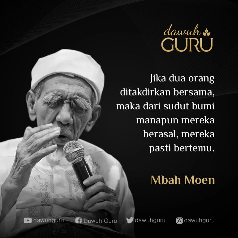 Dawuh Mbah Moen