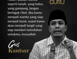 Dawuh Gus Kautsar tentang Wanita Simbol Kehalusan