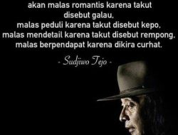 Quote Sujiwo Tejo tentang Ironi Budaya Modern