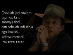 Puisi Sujiwo Tejo tentang Melodi Rindu