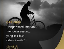 Nasihat Cak Nun tentang Mengejar yang Bermakna