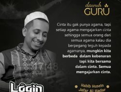Nasihat Habib Ja’far tentang Cinta Universal
