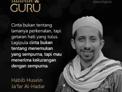 Nasihat Habib Ja’far tentang Esensi Cinta yang Tulus