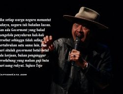 Quote Sujiwo Tejo tentang Pemerintah sebagai Pengelola Rakyat