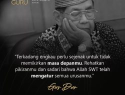 Quotes Gus Dur tentang Menggenggam Kehidupan