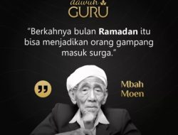 Dawuh Mbah Moen tentang Keajaiban Ramadan