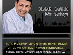 Nasihat Habib Luthfi tentang Menjalin Kedekatan dengan Allah