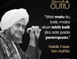 Nasihat Habib Umar Bin Hafidz tentang Kebaikan Sifat Malu