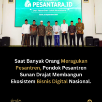 Saat Banyak Orang Meragukan Pesantren, Pondok Pesantren Sunan Drajat Membangun Ekosistem Bisnis Digital Nasional.