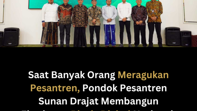Saat Banyak Orang Meragukan Pesantren, Pondok Pesantren Sunan Drajat Membangun Ekosistem Bisnis Digital Nasional.