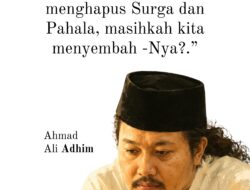 Renungan Ahmad Ali Adhim tentang Makna Ibadah Tulus