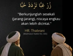 Adab Berkunjung dan Menjaga Silaturahmi dalam Islam